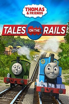 Watch Thomas & Friends: Tales on the Rails Full Movie Online | DIRECTV