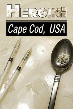 poster for Heroin: Cape Cod, USA