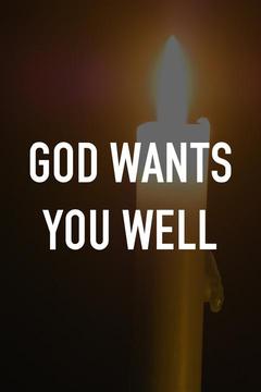 poster for God Wants You Well