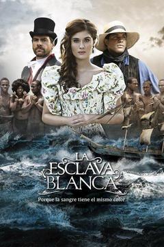 poster for La esclava blanca