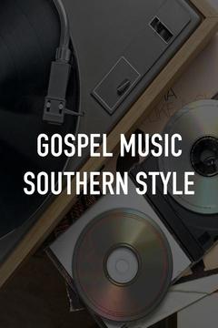 poster for Gospel Music Southern Style