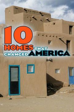 poster for 10 Homes That Changed America