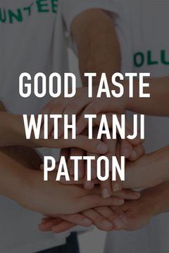 poster for Good Taste With Tanji Patton