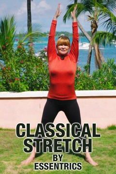 Classical Stretch: By Essentrics