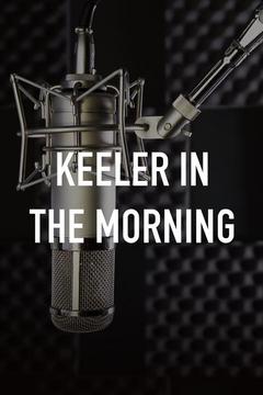 poster for Keeler in the Morning