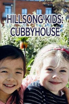 poster for Hillsong Kids: Cubbyhouse