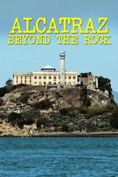 poster for Alcatraz: Beyond the Rock