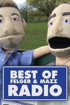 poster for Best of Felger & Mazz Radio