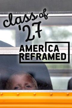 poster for Class of '27: America Reframed