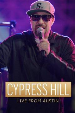 poster for Cypress Hill: Live From Austin