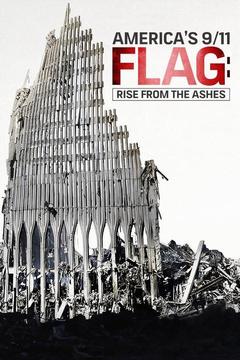 poster for America's 9/11 Flag: Rise From the Ashes