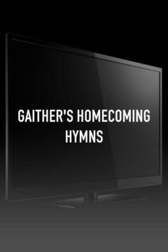 poster for Gaither's Homecoming Hymns