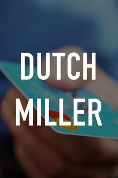 poster for Dutch Miller