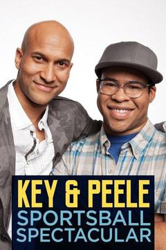 poster for Key & Peele Sportsball Spectacular