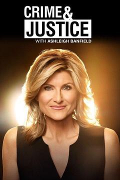 poster for Crime & Justice With Ashleigh Banfield