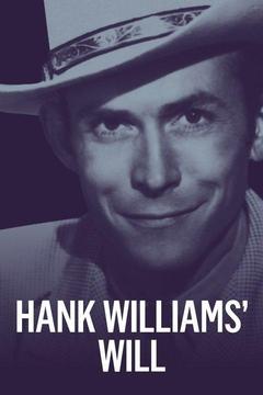 poster for Hank Williams' Will