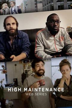 High Maintenance Web Series