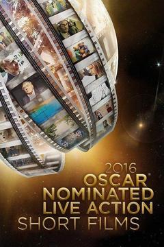 poster for 2016 Oscar Nominated Live Action Short Films