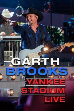 poster for Garth Brooks Yankee Stadium LIVE