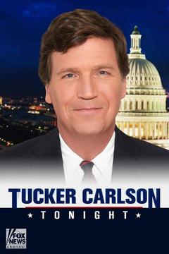 Tucker Carlson Tonight