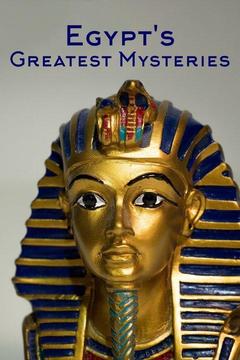 Egypt's Greatest Mysteries S1 E2 The Curse of Tutankhamun: Watch Full ...
