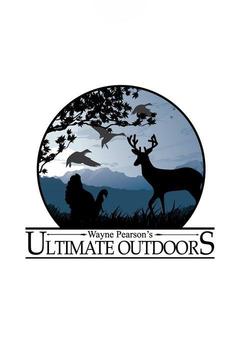 poster for Wayne Pearson's Ultimate Outdoors