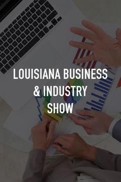 poster for Louisiana Business & Industry Show