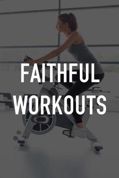 Faithful Workouts
