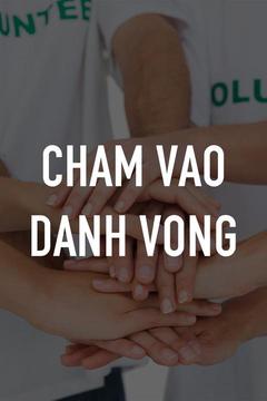 poster for Cham Vao Danh Vong
