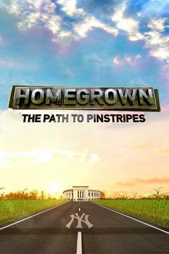 Homegrown: The Path to Pinstripes