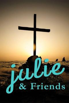 Julie & Friends
