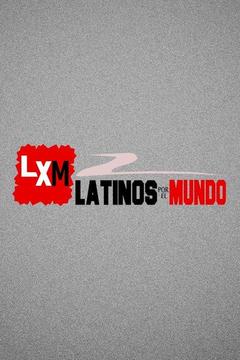 poster for Latinos por el mundo
