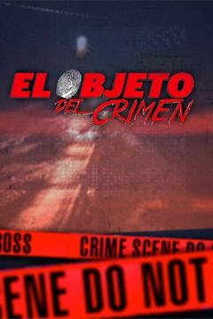poster for El Objeto del Crimen