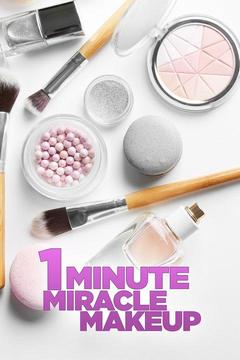 poster for 1 Minute Miracle Makeup