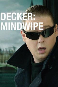 poster for Decker: Mindwipe