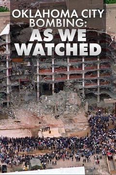 Oklahoma City Bombing: As We Watched S0 E0 : Watch Full Episode Online ...