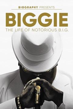 poster for Biggie: The Life of Notorious B.I.G.