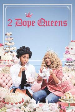 poster for 2 Dope Queens