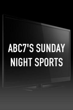 poster for ABC7's Sunday Night Sports