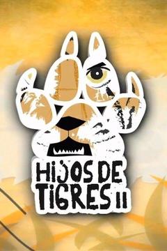 poster for Hijos de tigres