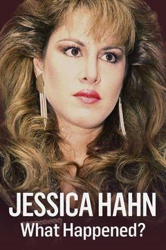 poster for Jessica Hahn: What Happened?