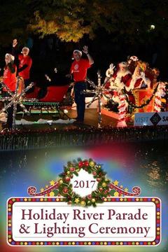 poster for 2017 Holiday River Parade and Lighting Ceremony
