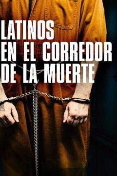 poster for Latinos en el corredor de la muerte