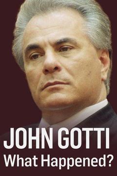 poster for John Gotti: What Happened?