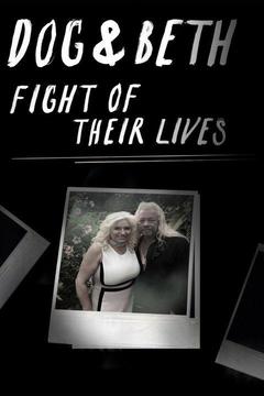 poster for Dog & Beth: Fight of Their Lives