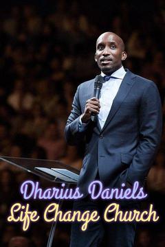 poster for Dharius Daniels Life Change Church