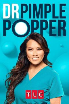 poster for Dr. Pimple Popper