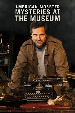 poster for American Mobster: Mysteries at the Museum