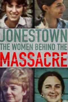poster for Jonestown: The Women Behind the Massacre
