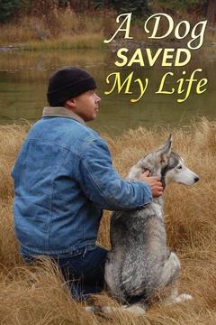poster for A Dog Saved My Life